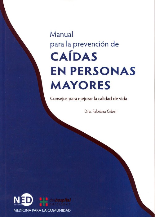 CAIDAS EN PERSONAS MAYORES. MANUAL PARA LA PREVENCION DE CAI
