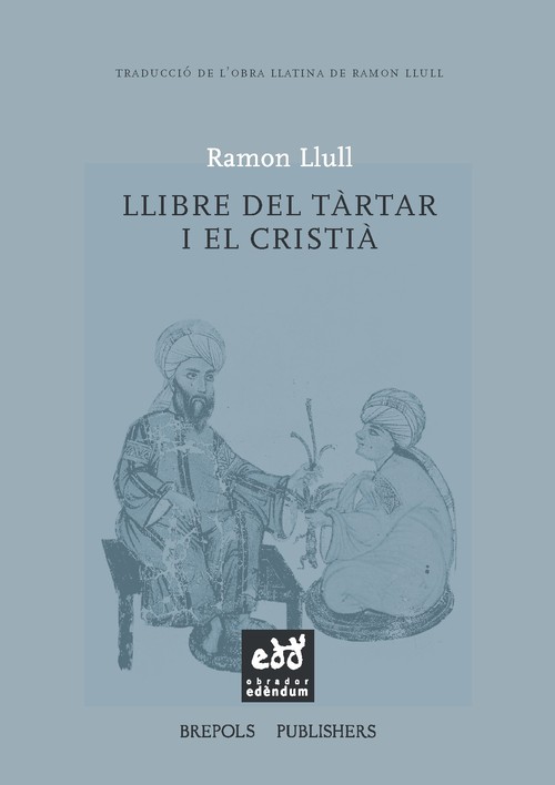LLIBRE DEL TARTAR I EL CRISTIA O BE LLIBRE SOBRE EL SALM QUI