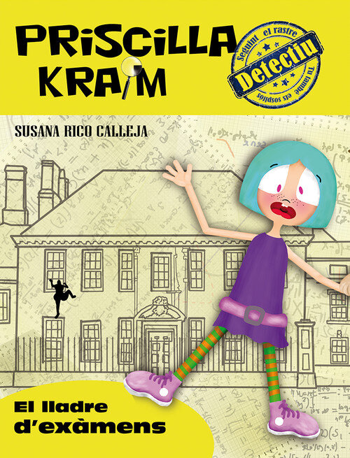 PRISCILLA KRAIM 4. EL LLADRE D'EXAMENS