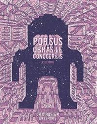 POR SUS OBRAS LE CONOCEREIS