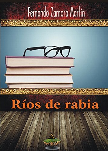 RIOS DE RABIA