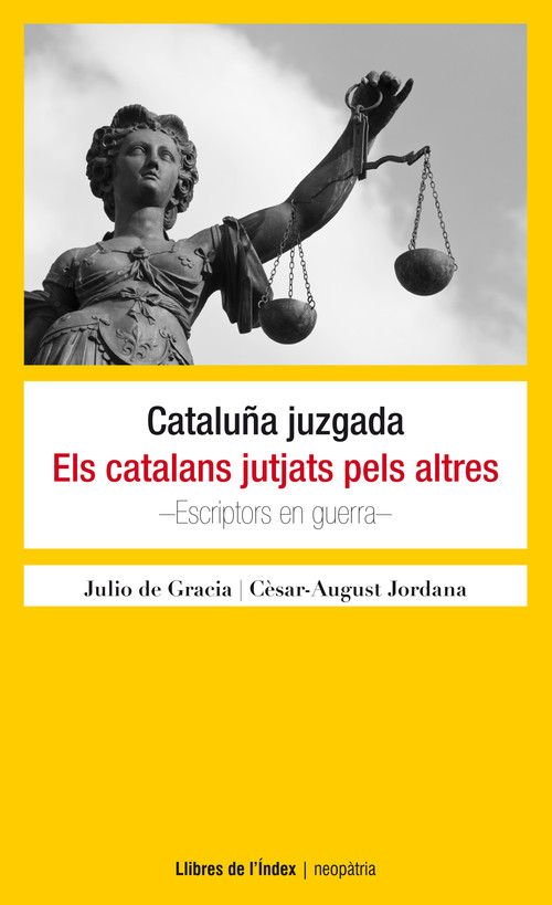 CATALU�A JUZGADA / ELS CATALANS JUTJATS PELS ALTRES