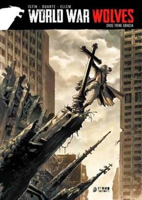 WORLD WAR WOLVES DIOS TIENE GRACIA