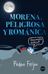 MORENA, PELIGROSA Y ROMANICA