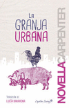 GRANJA URBANA, LA