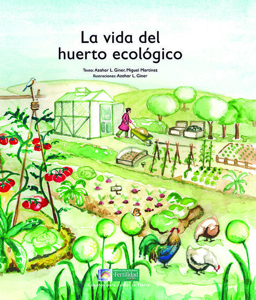 VIDA DEL HUERTO ECOLOGICO, LA