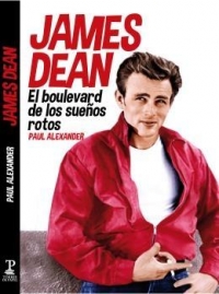 JAMES DEAN EL BOULEVARD DE LOS SUEOS ROTOS