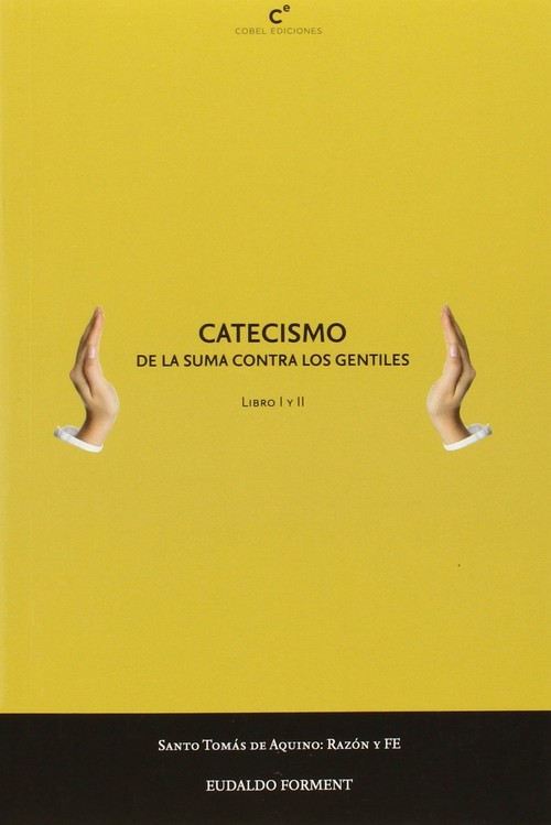 CATECISMO DE LA SUMA CONTRA LOS GENTILES (I)