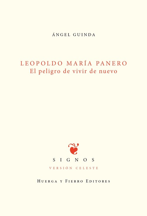 LEOPOLDO MARIA PANERO.PELIGRO DE VIVIR DE NUEVO