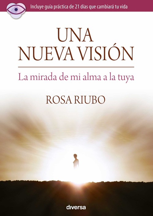 UNA NUEVA VISION (LA MIRADA DE MI ALMA A LA TUYA)
