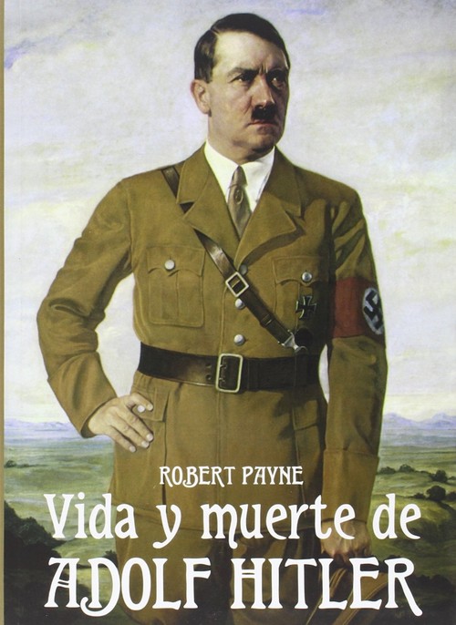 VIDA Y MUERTE DE ADOLPH HITLER,LA