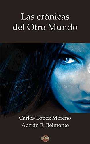 CRONICAS DEL OTRO MUNDO, LAS