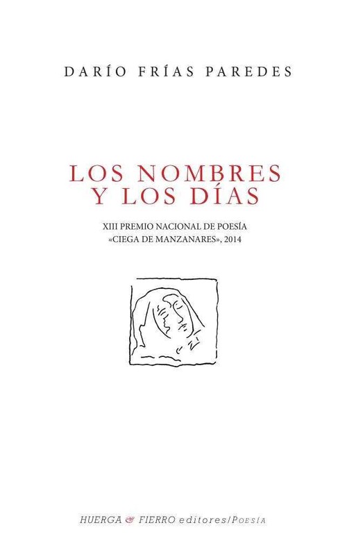 NOMBRES Y LOS DIAS,LOS (XIII PREMIO NACIONAL CIEGA MAN.2014