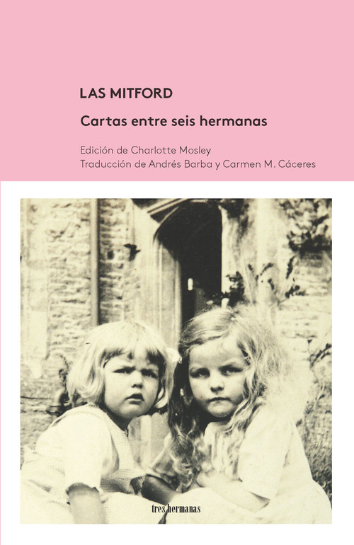 MITFORD. CARTAS ENTRE SEIS HERMANAS, LAS