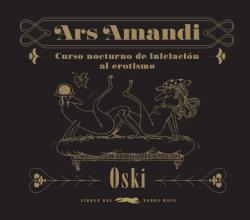 ARS AMANDI CURSO NOCTURNO DE INICIACION AL EROTISMO