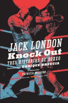 KNOCK OUT TRES HISTORIAS DE BOXEO