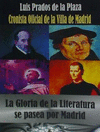 GLORIA DE LA LITERATURA SE PASEA POR MADRID