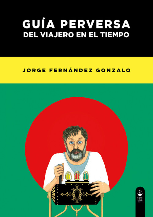 GUIA PERVERSA DEL VIAJERO EN EL TIEMPO