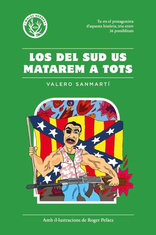 DEL SUD US MATAREM A TOTS,LOS