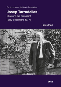 JOSEP TARRADELLAS EL RETORN DEL PRESIDENT (1977) - CAT