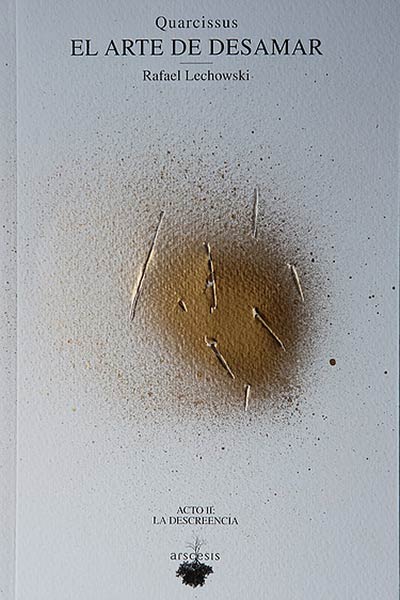 ARTE DE DESAMAR ACTO II +CD (QUARCISSUS)