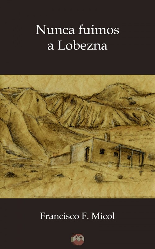 NUNCA FUIMOS A LOBEZNA