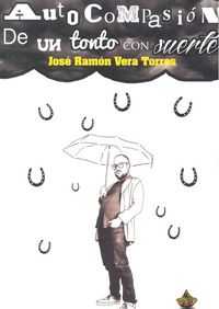AUTOCOMPASION DE UN TONTO CON SUERTE