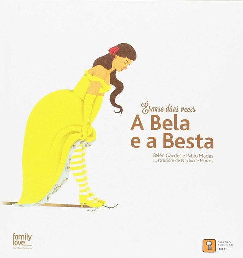 ERANSE DUAS VECES, A BELA E A BESTA