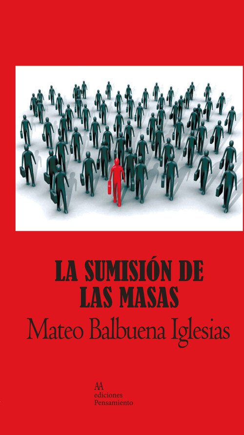 SUMISION DE LAS MASAS, LA