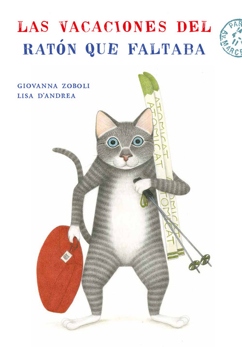 VACACIONES DEL RATON QUE FALTABA, LAS