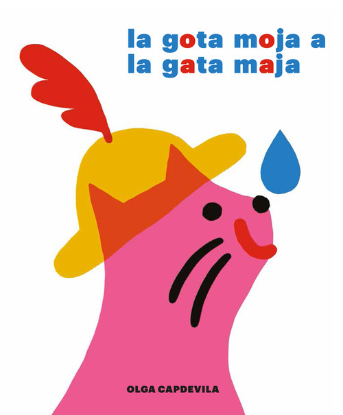 GOTA MOJA A LA GATA MAJA, LA