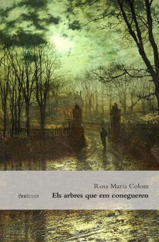 ELS ARBRES QUE EM CONEGUEREN