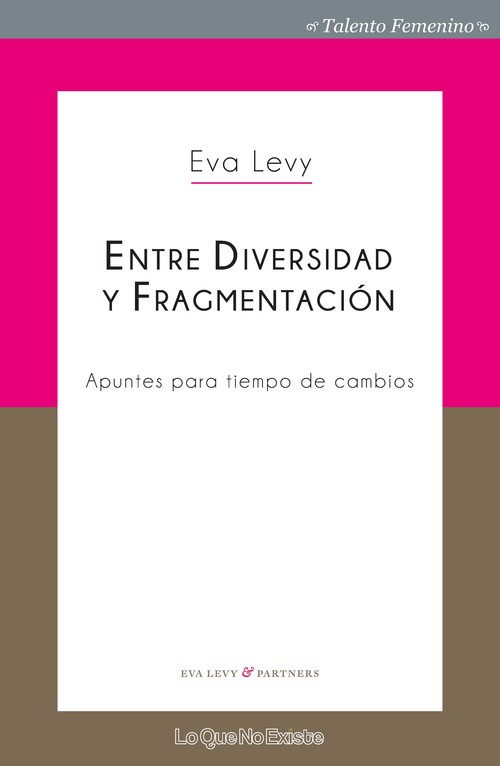 ENTRE DIVERSIDAD Y FRAGMENTACION