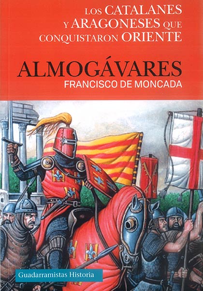 EXPEDICION DE CATALANES Y ARAGONESES AL ORIENTE