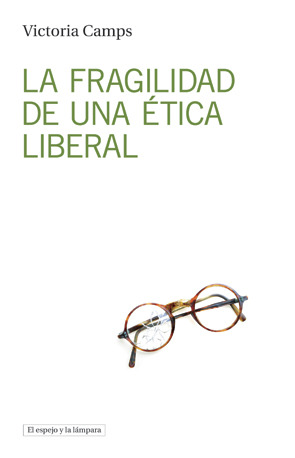 FRAGILIDAD DE UNA EETICA LIBERAL, LA