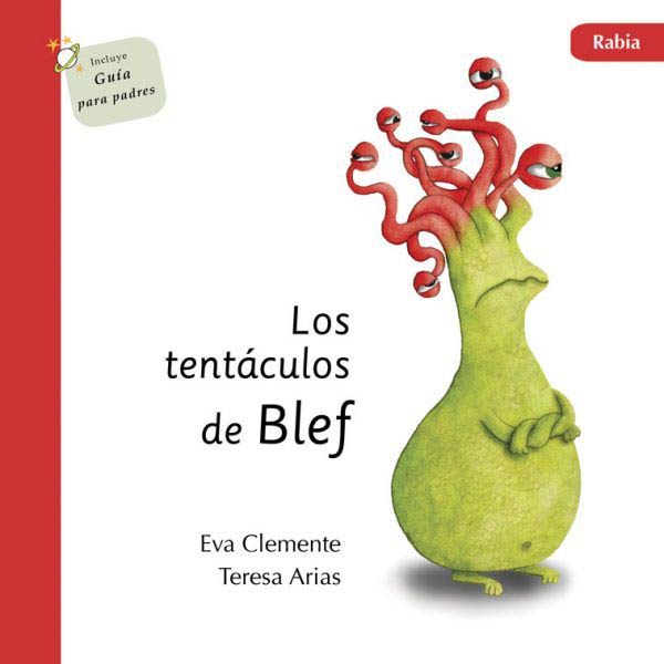TENTACULOS DE BLEF, LOS. RABIA