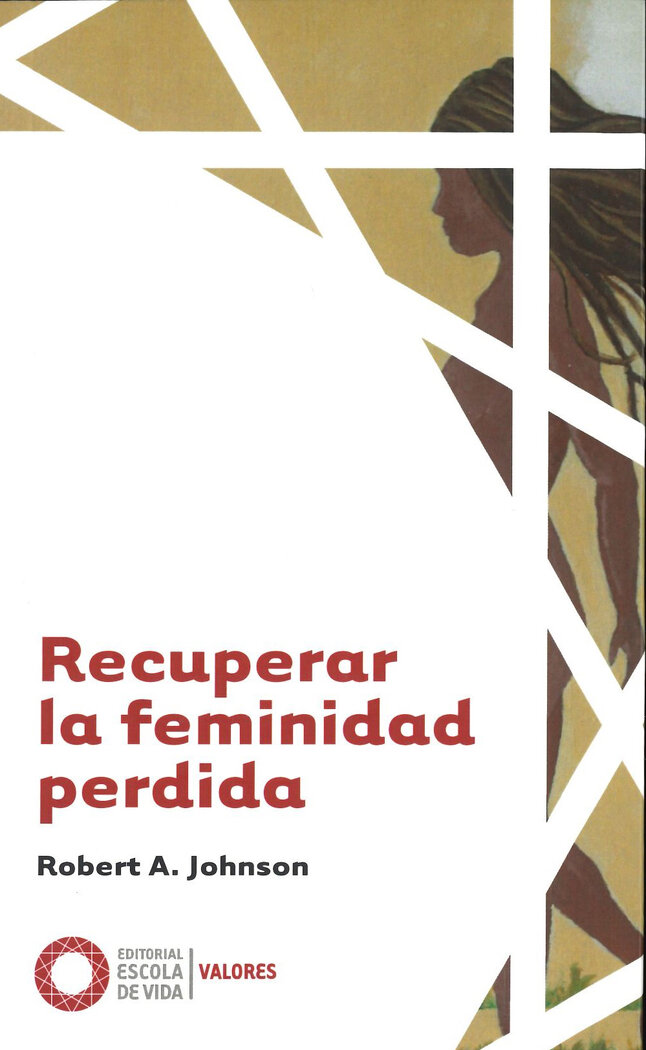 RECUPERAR LA FEMINIDAD PERDIDA