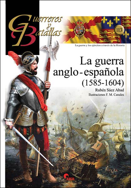 GUERRA ANGLO-ESPA�OLA 1585-1604