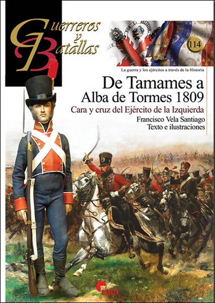 DE TAMAMES A ALBA DE TORMES 1809 (GUERREROS Y BATALLAS 114)