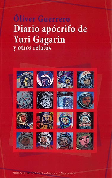 DIARIO APOCRIFO DE YURI GAGARIN Y OTROS RELATOS
