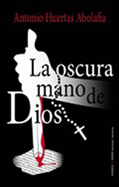 OSCURA MANO DE DIOS,LA