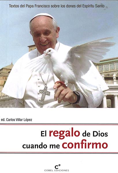 REGALO DE DIOS CUANDO ME CONFIRMO,EL