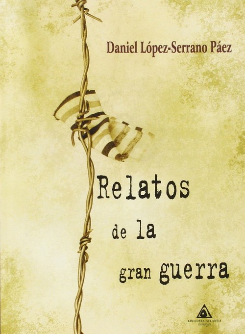 RELATOS DE LA GRAN GUERRA