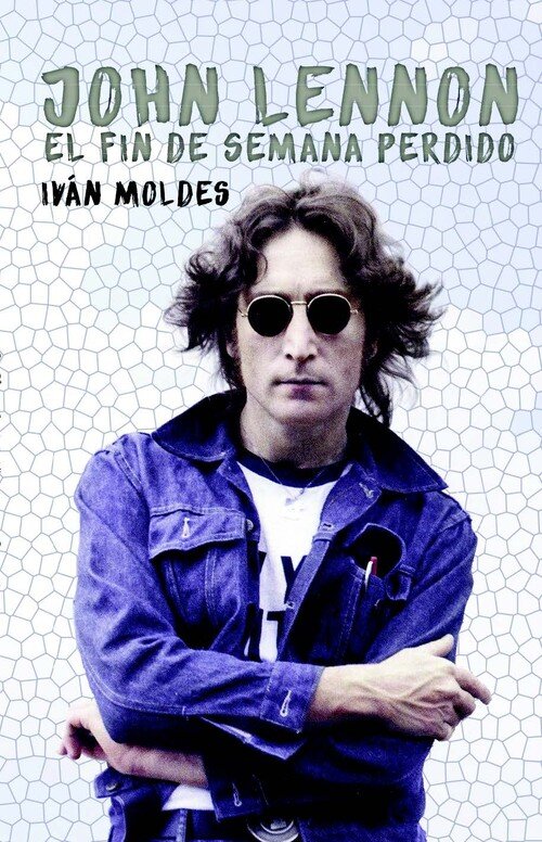 JOHN LENNON EL FIN DE SEMANA PERDIDO