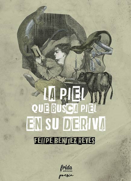 PIEL QUE BUSCA PIEL EN SU DERIVA,LA