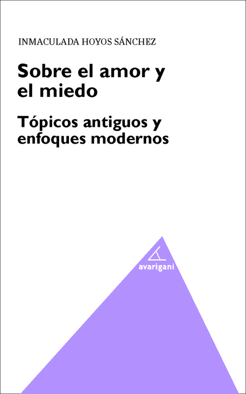 SOBRE EL AMOR Y EL MIEDO TOPICOS ANTIGUOS Y ENFOQUES MODERN