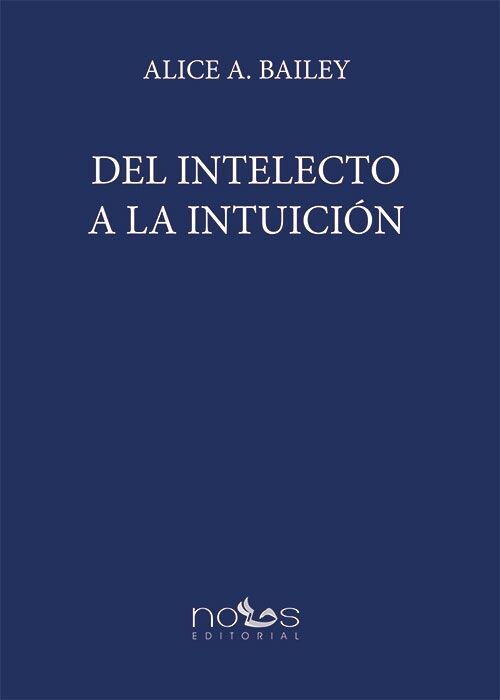 DEL INTELECTO A LA INTUICION