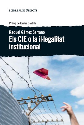 CIE O LA IL LEGALITAT INSTITUCIONAL, ELS