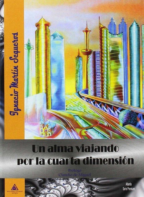 UN ALMA VIAJANDO POR LA CUARTA DIMENSION