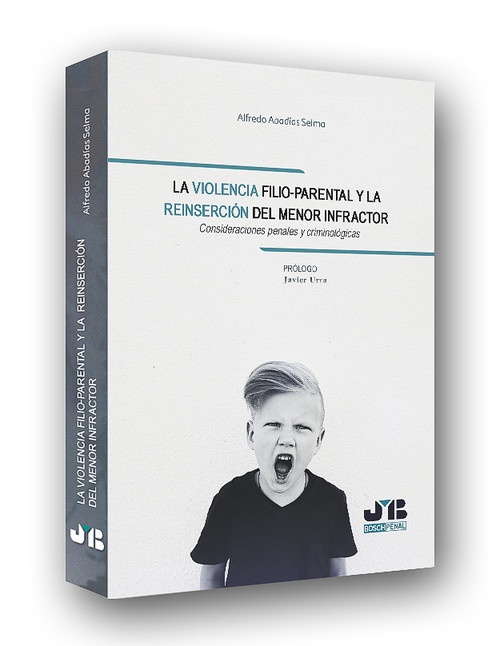 VIOLENCIA FILIO-PARENTAL Y LA REINSERCION DEL MENOR INFRACTO